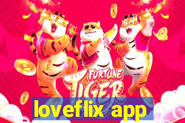 loveflix app